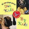 For Kids By Kids